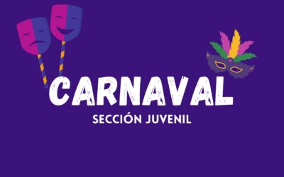 Fiesta Carnaval Sección Juvenil