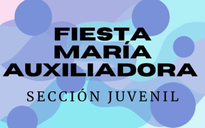 Fiesta María Auxiliadora Sección Juvenil