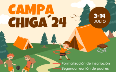 INSCRIPCIONES E INFORMACIÓN CAMPA CHIGA 2024 (EL MEJOR CAMPAMENTO)