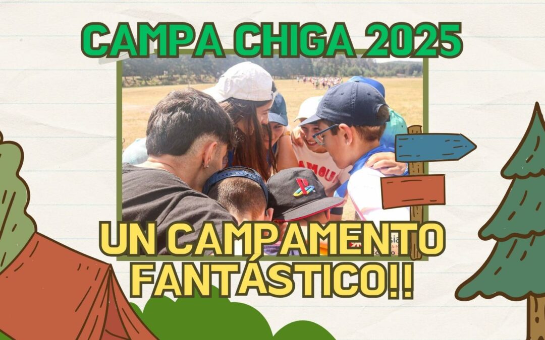 Información Campa CHIGA 2025