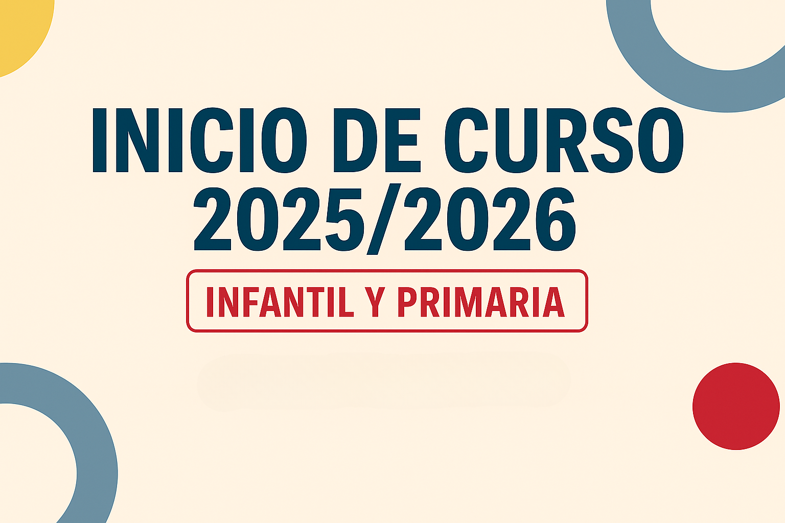 🏫 Comienzo del curso 2025-2026 para Infantil y Primaria